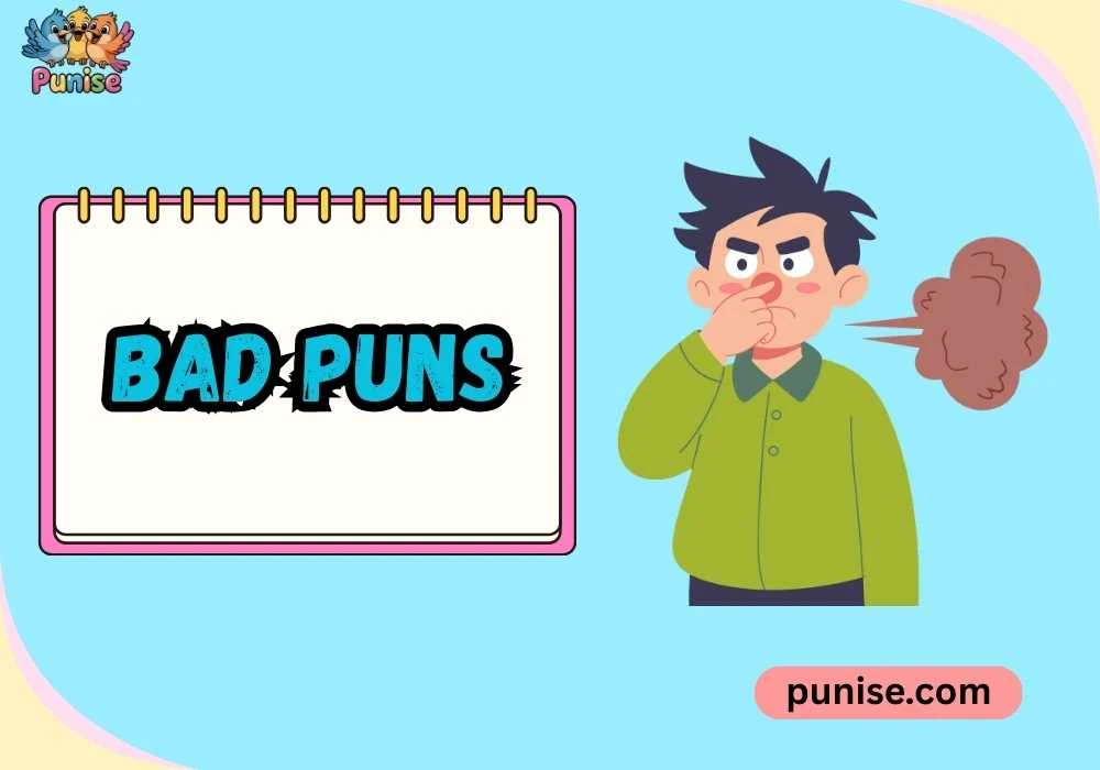 Bad Puns