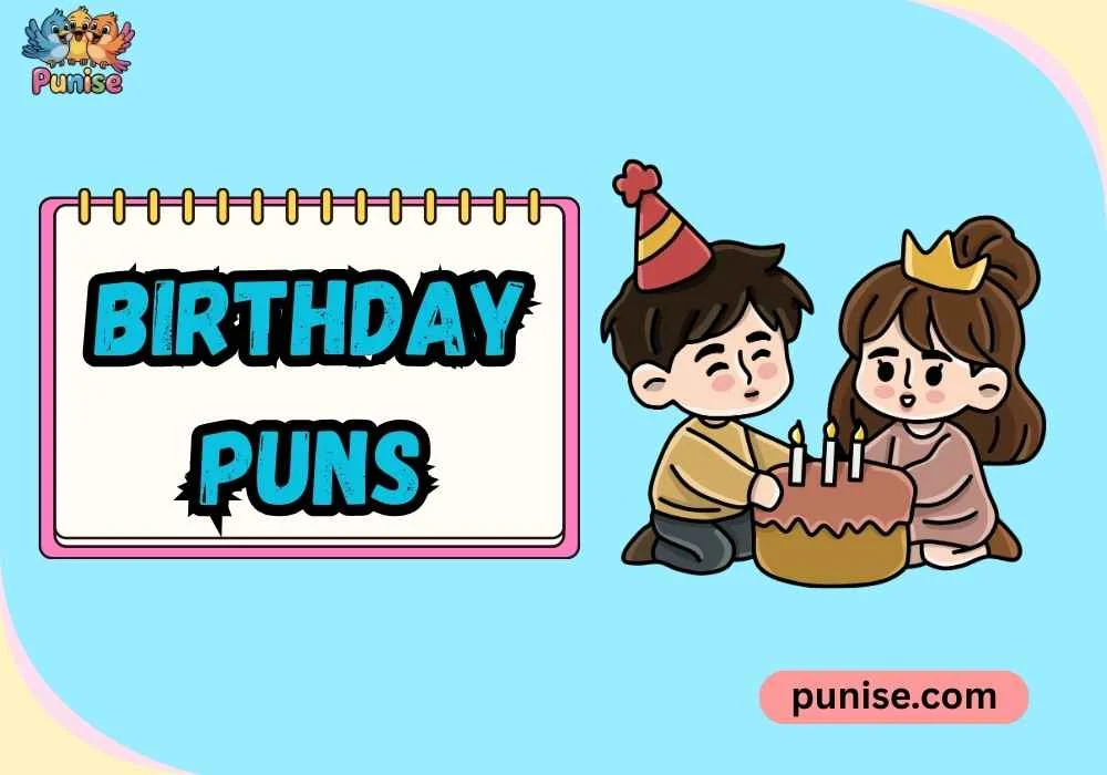 Birthday Puns