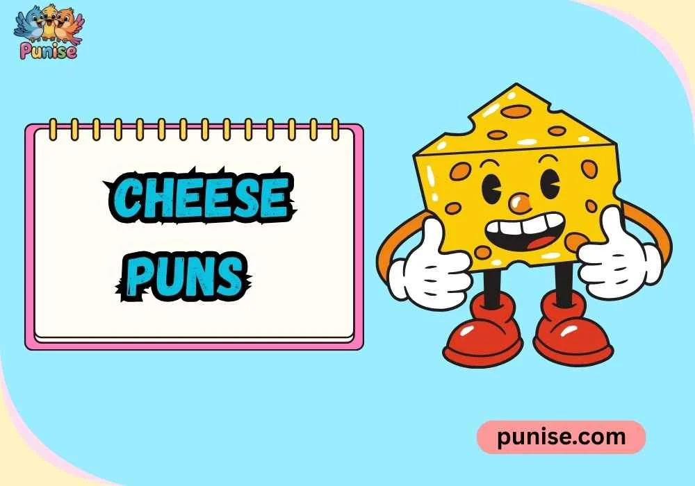 Cheese Puns