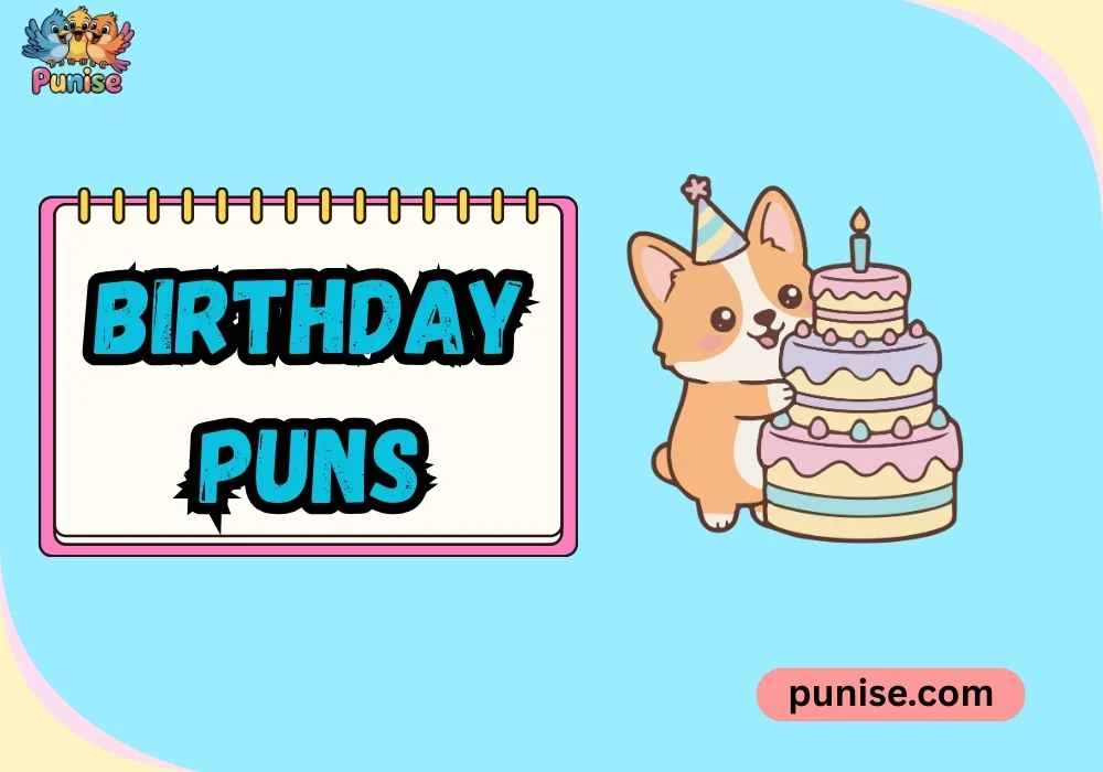 Clever Birthday Puns 