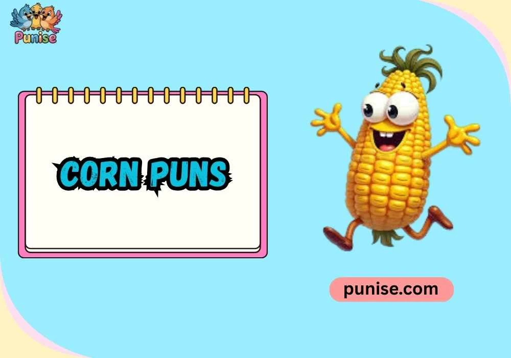 Corn Puns