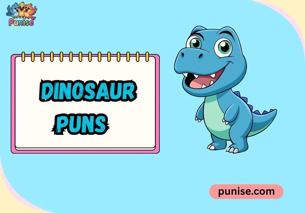 Dinosaur Puns