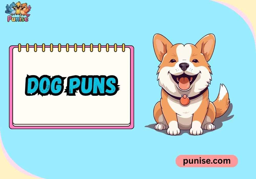 Dog Puns