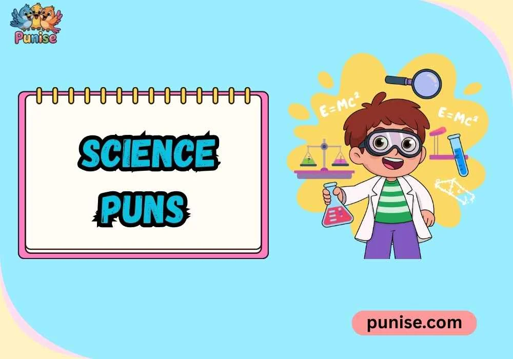 Fresh & Funny Science Puns 