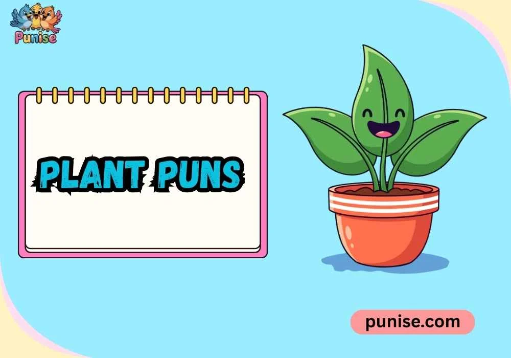 Plant Puns