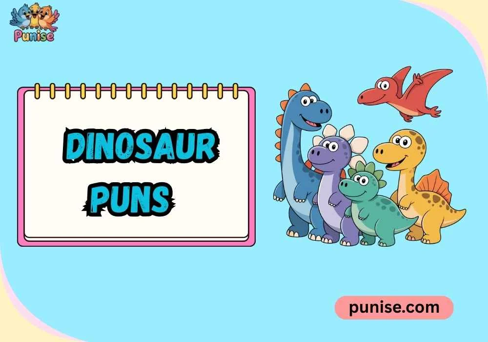Quick & Quirky Dinosaur Puns