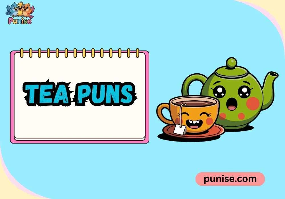 Tea Puns