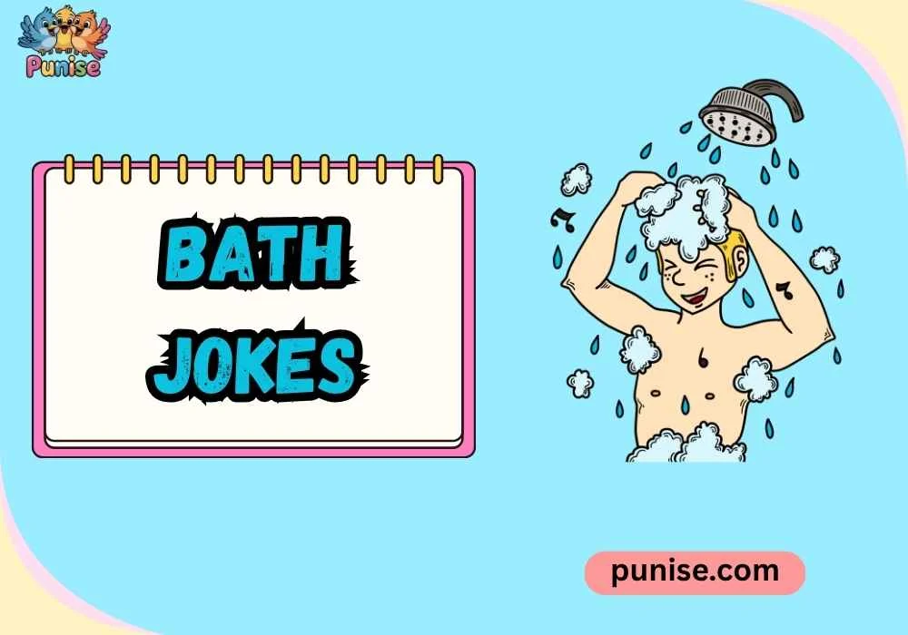 Bath Jokes
