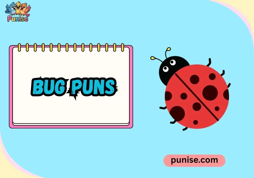 Bug Puns