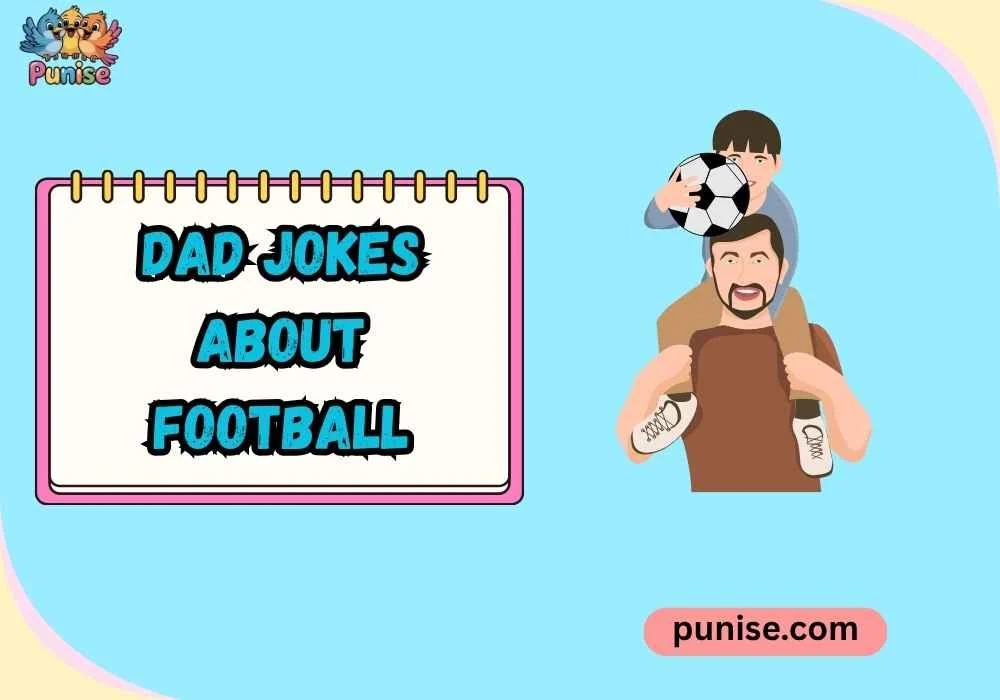 Clever dad jokes about football