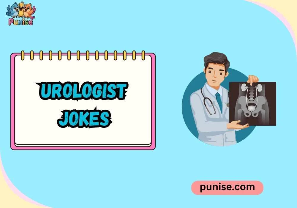 Clever Urologist Jokes