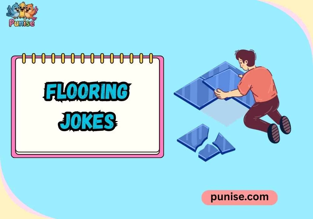 Flooring Jokes