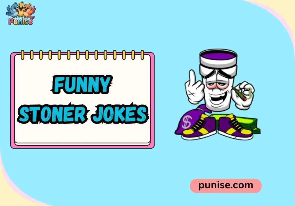 Funny Stoner Jokes