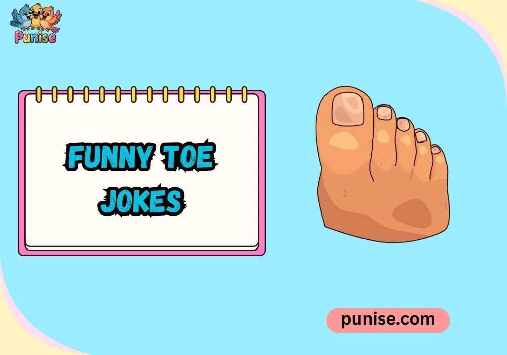 Funny Toe Jokes