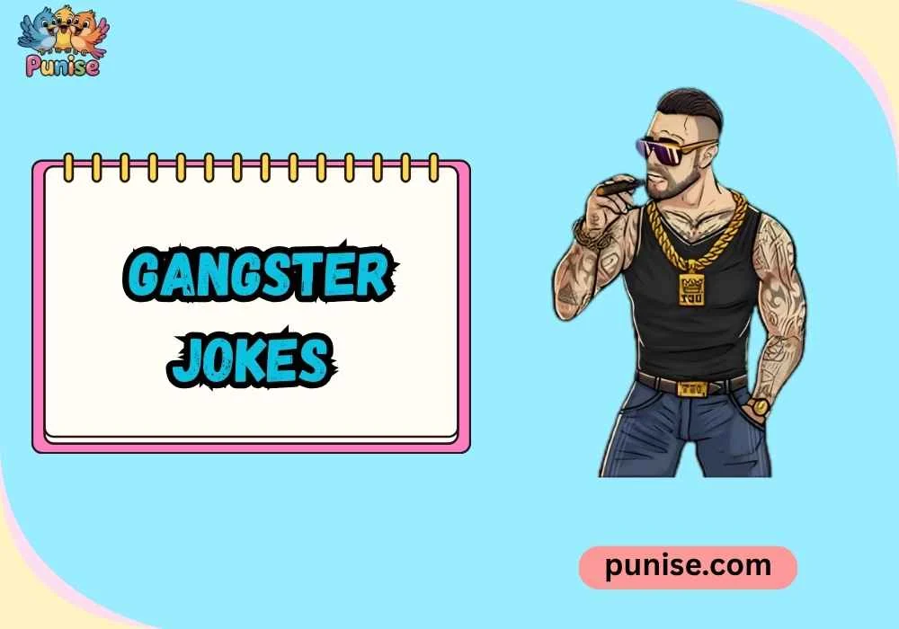 Gangster Jokes