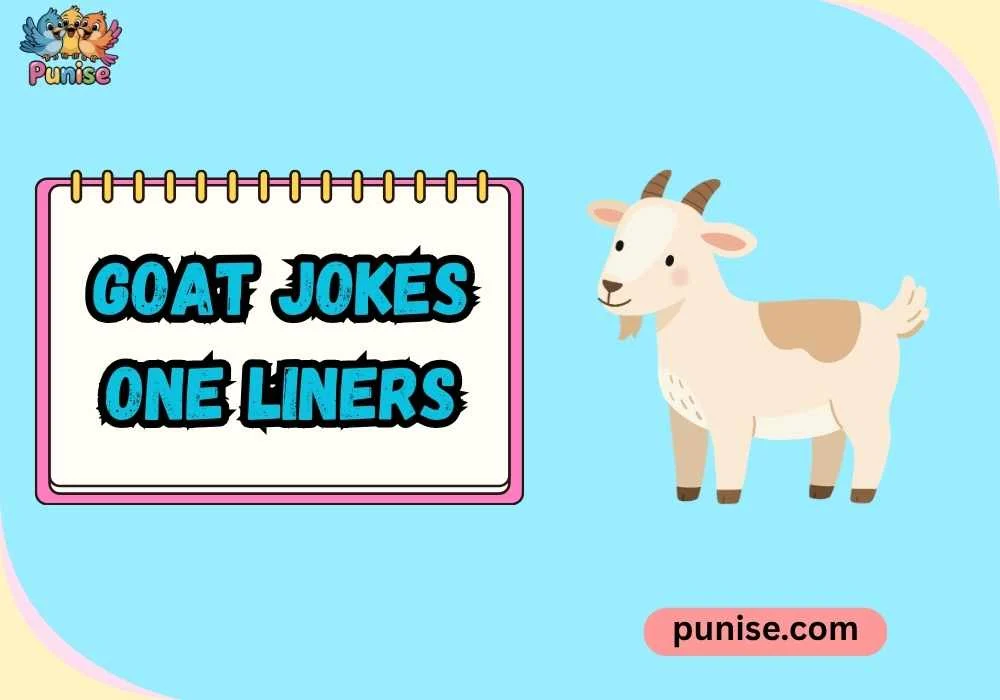Goat Jokes One Liners