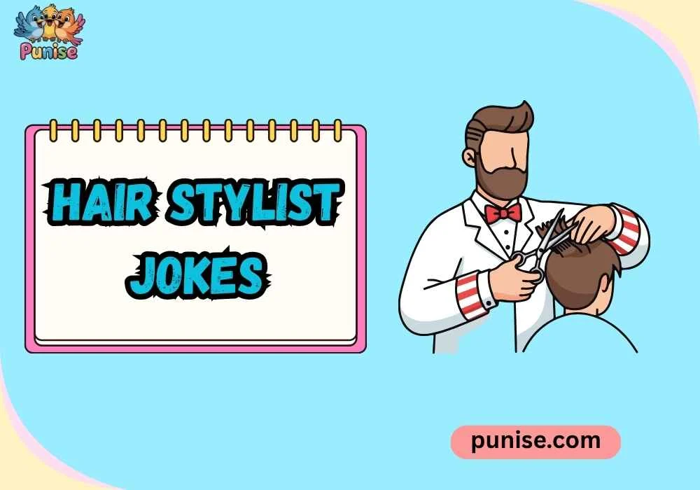 Hair Stylist Jokes
