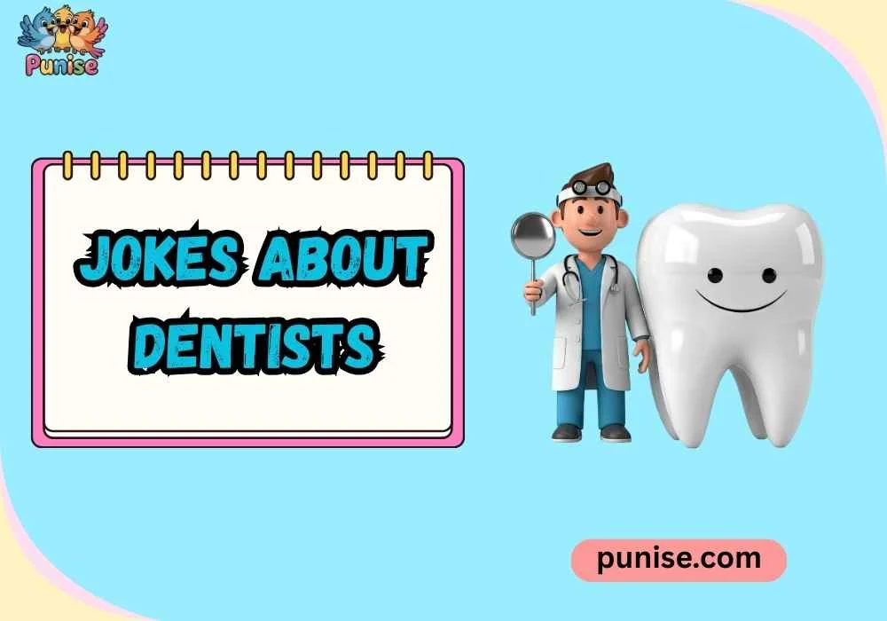 Jokes About Dentists