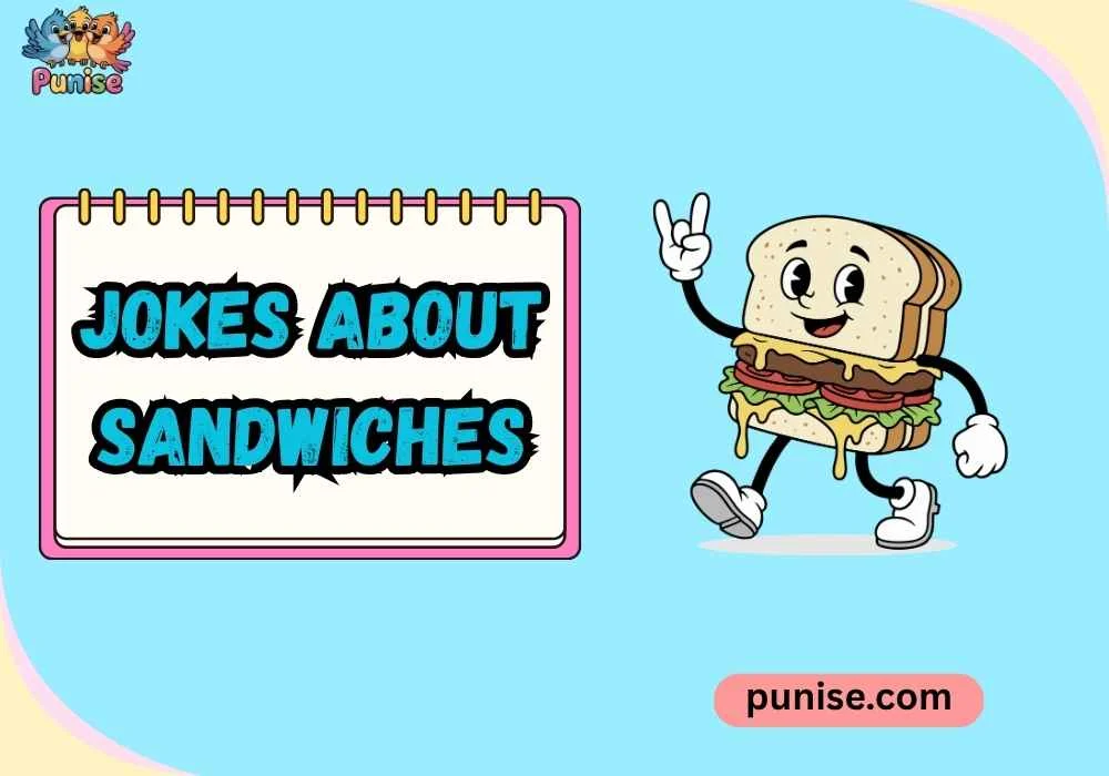 Jokes About Sandwiches