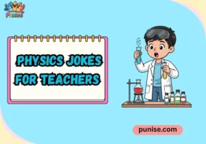 Physics Jokes for Teachers