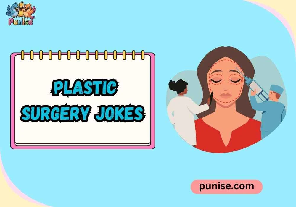 Plastic Surgery Jokes