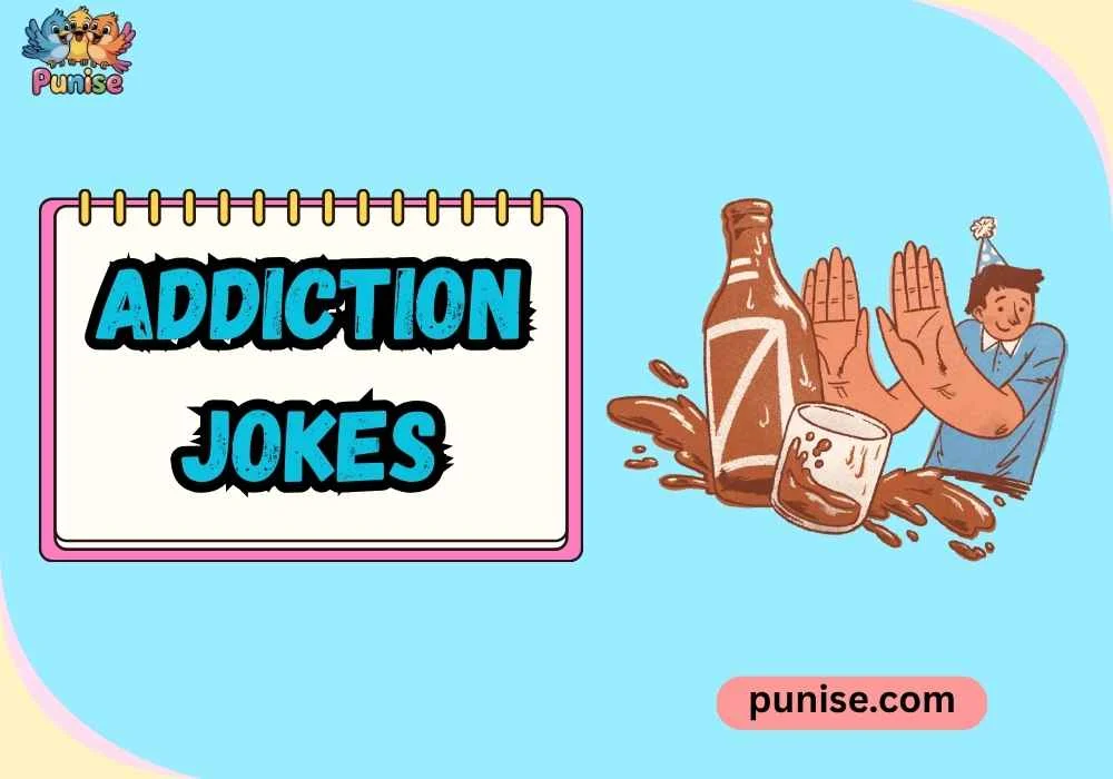 Punny Addiction Lines