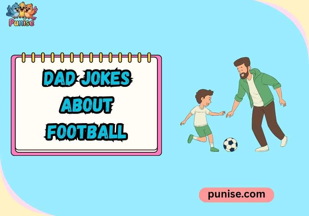 Punny dad jokes about football