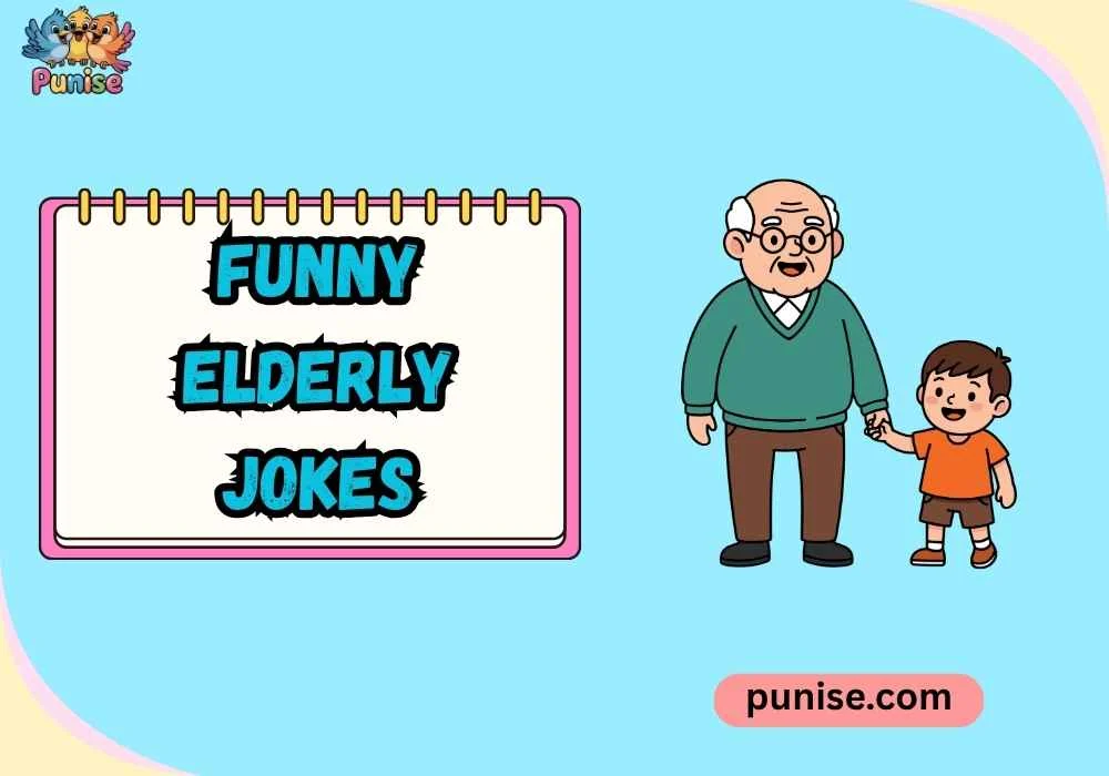 Punny Funny Elderly Jokes 