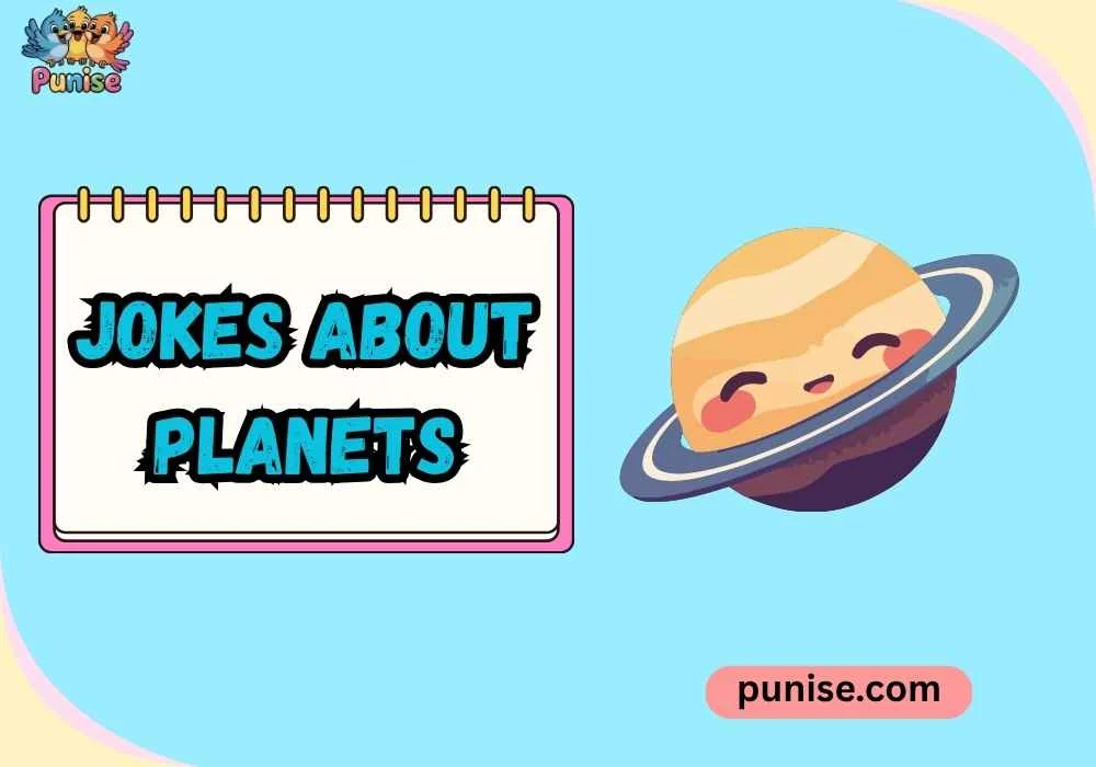 Punny Jokes About Planets