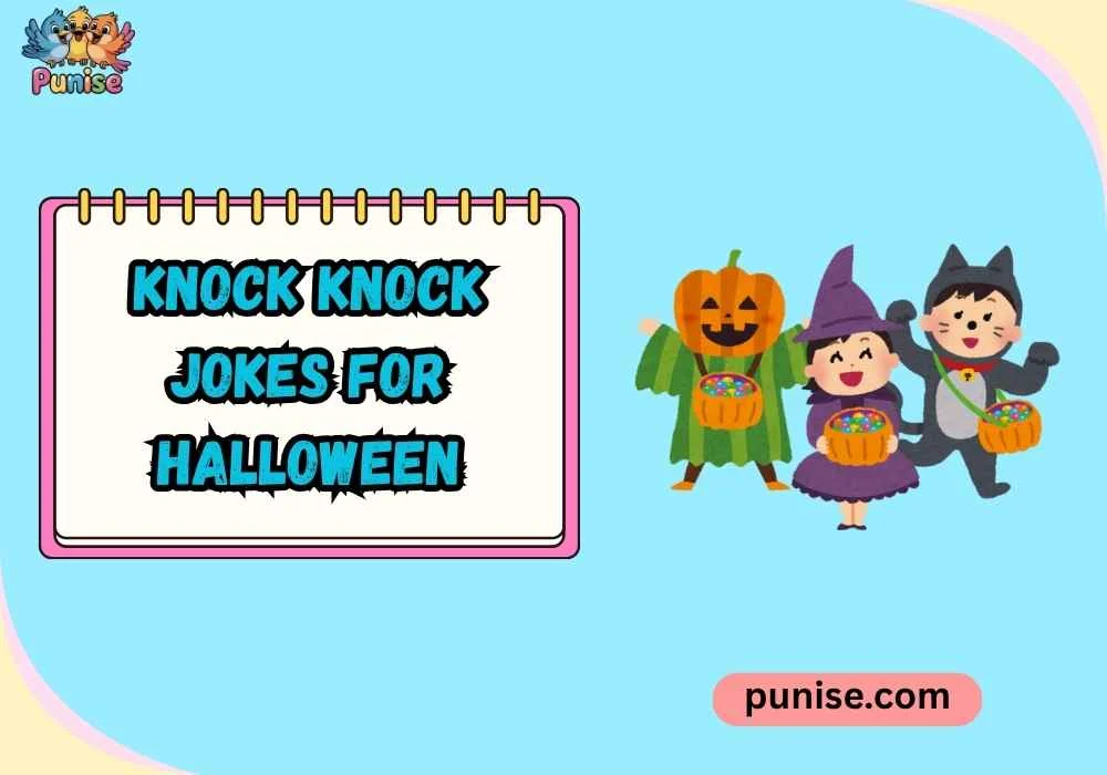 Punny knock knock jokes for halloween