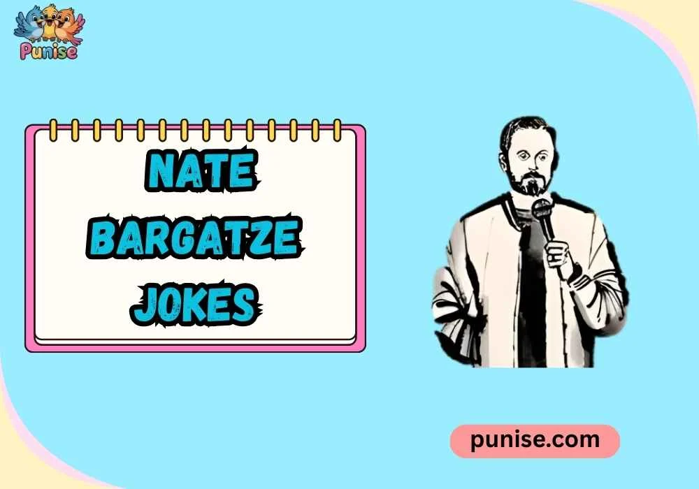 Punny nate bargatze lines 