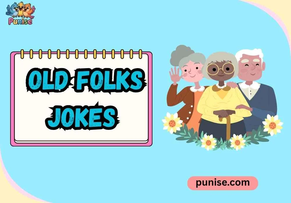 Punny Old Folks Lines
