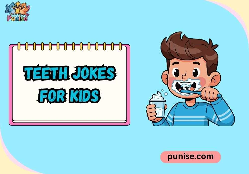 Punny teeth jokes for kids