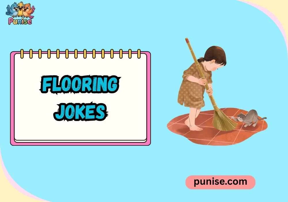 Quick & Quirky Flooring One-Liners
