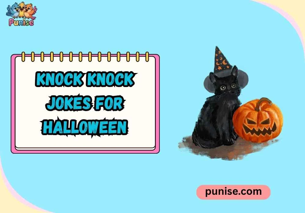 Quick & Quirky knock knock jokes for halloween