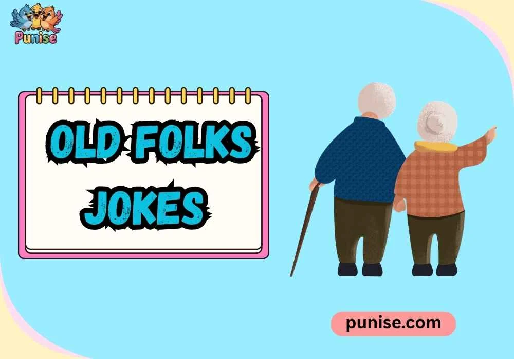 Quick & Quirky Old Folks