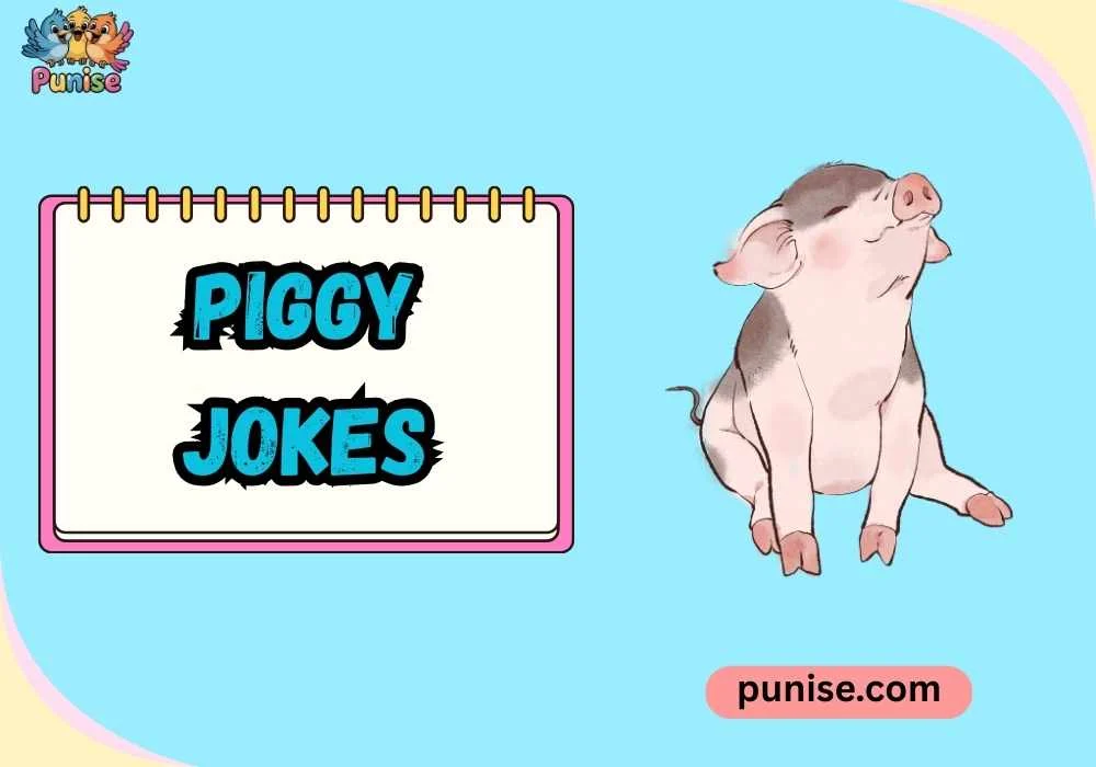 Quick & Quirky Piggy One-Liners