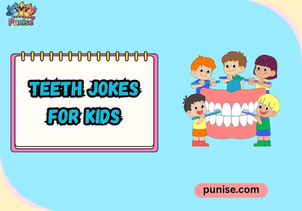 Quick & Quirky teeth jokes