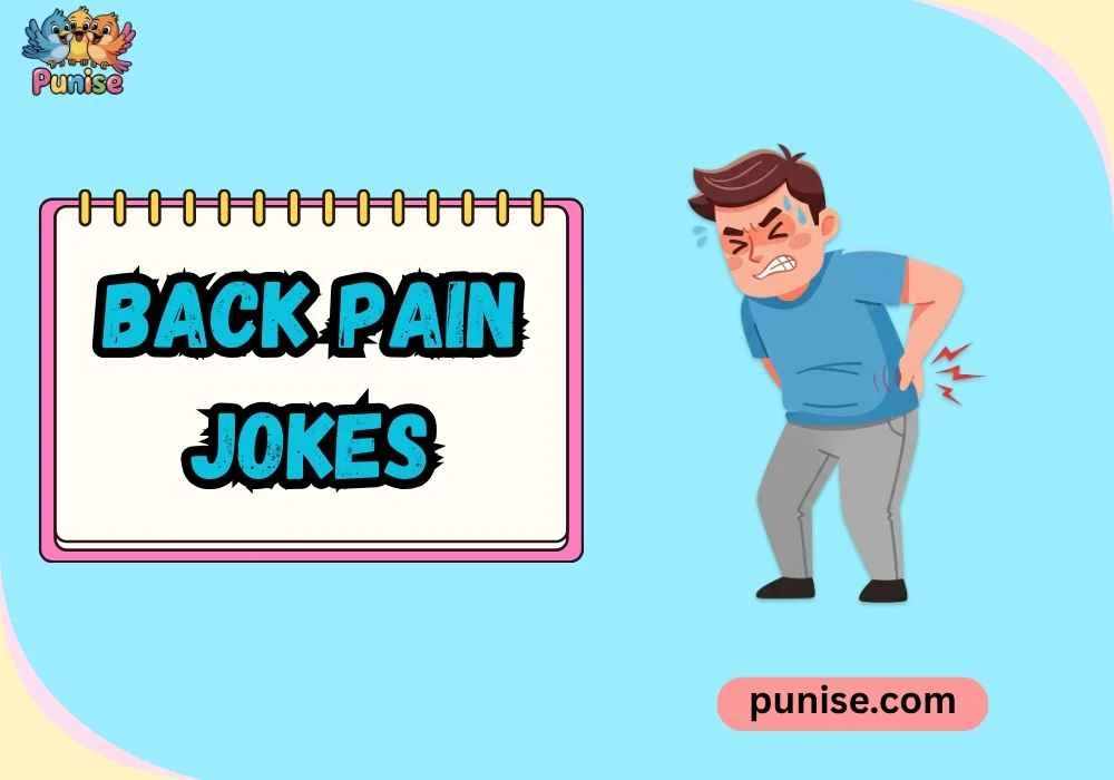 Shareable back pain Jokes