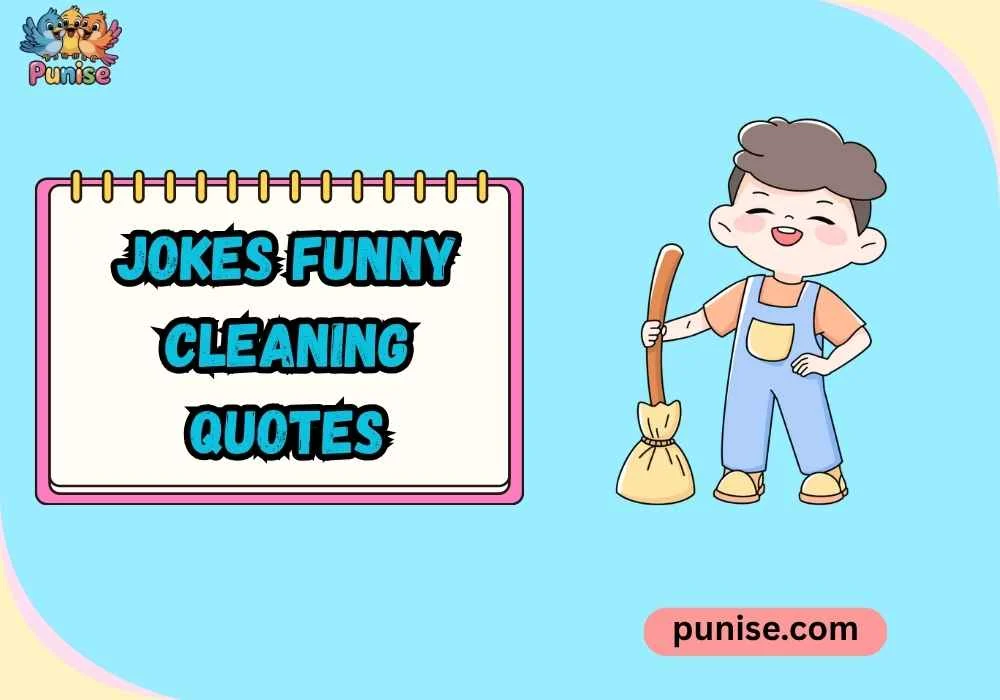 Shareable jokes funny cleaning quotes