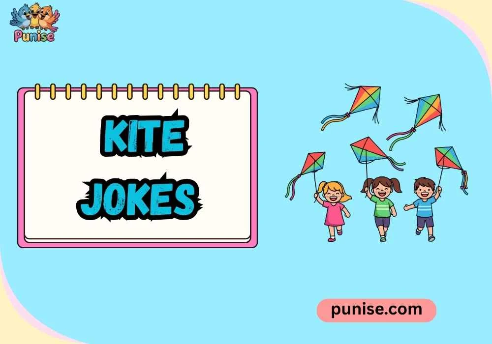 Shareable Kite Jokes