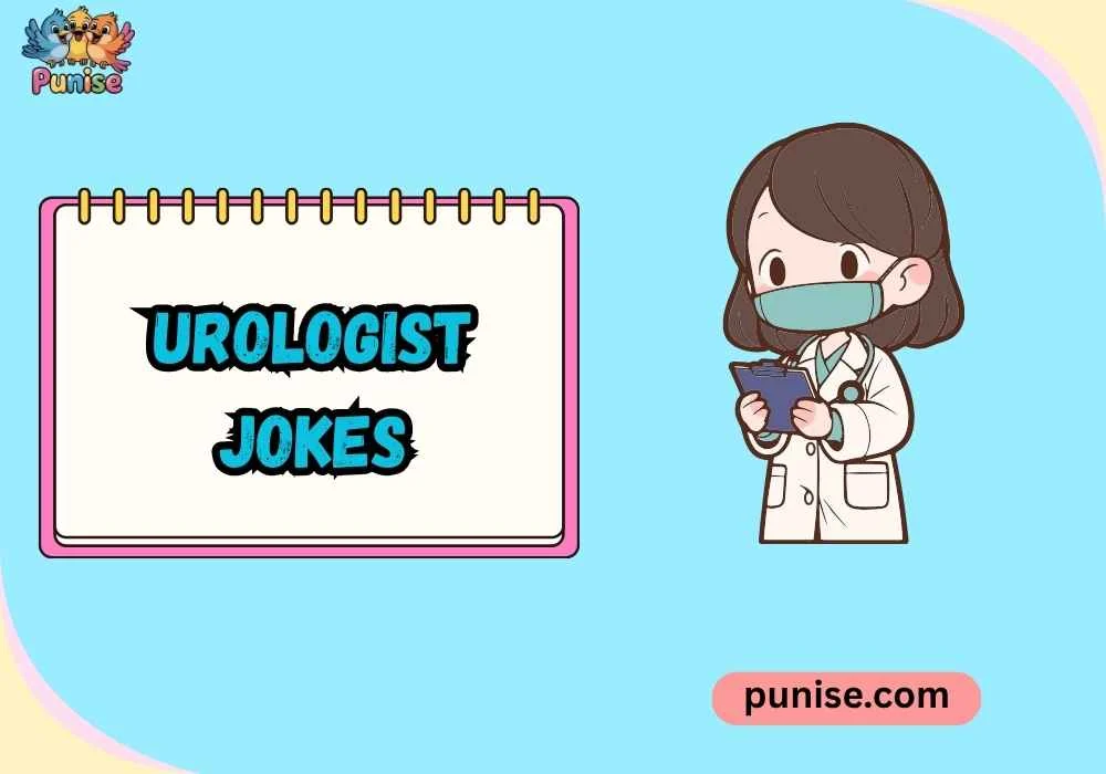 Shareable Urologist Jokes