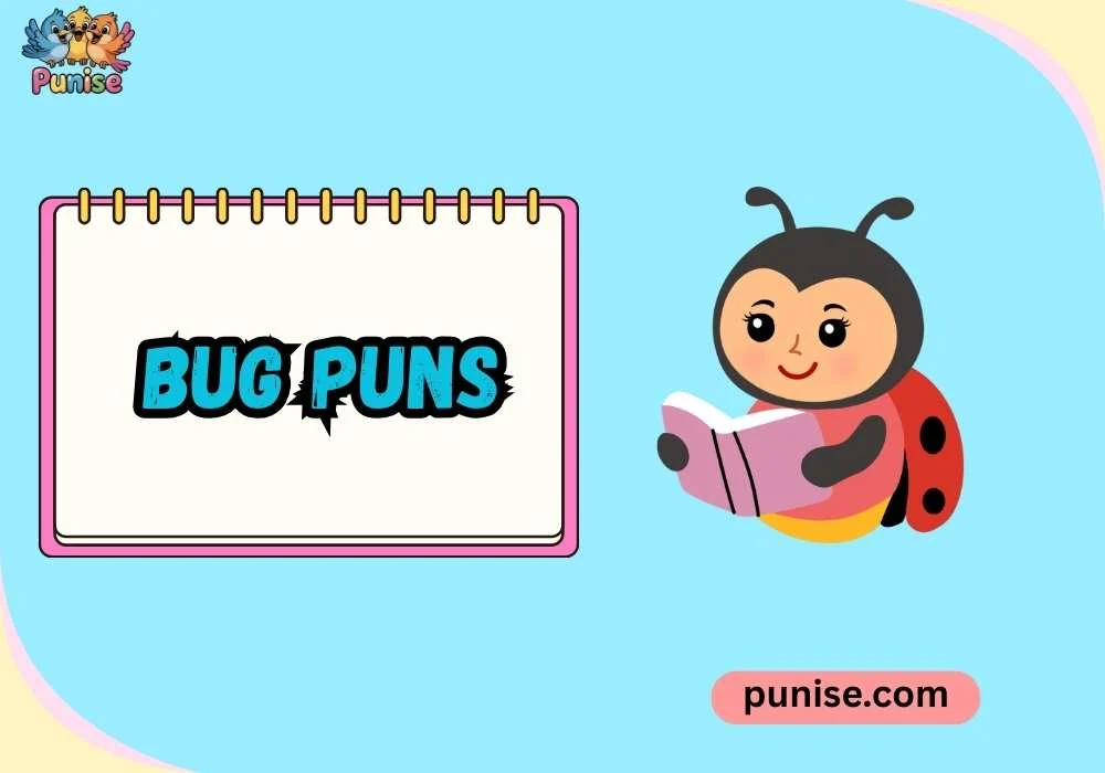 Short N Sharp Bug Puns