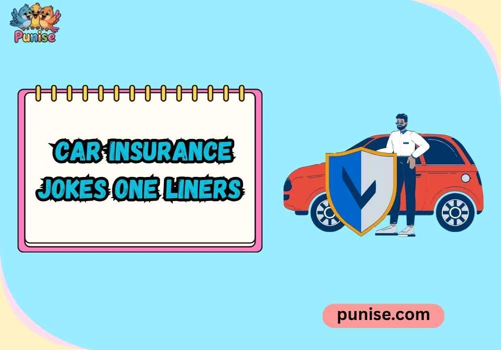 Short ‘N Sharp car insurance jokes