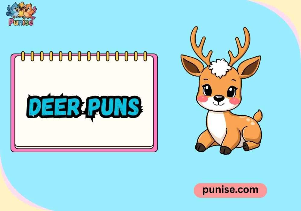 Short ‘N Sharp Deer Wordplay