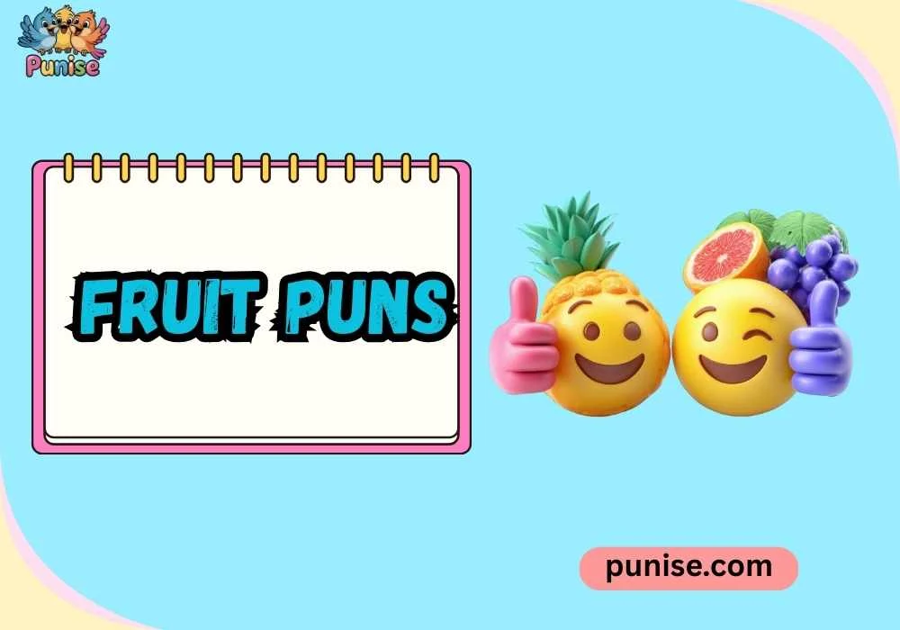 Short ‘N Sharp Fruit Wordplay