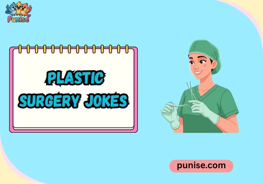 Short ‘N Sharp Plastic Surgery Wordplay