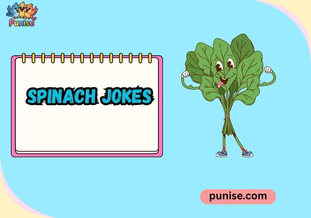 Spinach Jokes