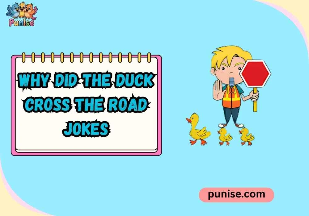 Why Did the Duck Cross the Road Jokes