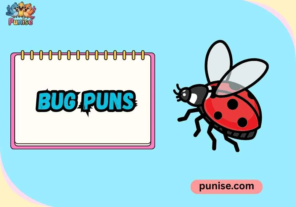 Witty Bug Puns Jokes 